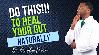 How To HEAL The Gut  7 Ways to Heal The Gut NATURALLY [upl. by Bakeman]