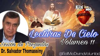 63  Lecturas de CieloVolumen 11 107 108 Sesión de Preguntas con el Dr Salvador Thomassiny [upl. by Macur331]