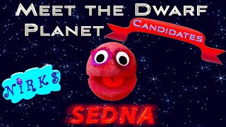 Meet Sedna  Meet the Dwarf Planets Ep 7  Outer Space  Astronomy Song for kids  The Nirks [upl. by Peppel985]