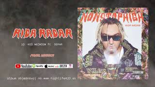 Rida Radar  Keď Nechcem ft Separ OFF VIZUAL [upl. by Airdnalahs984]