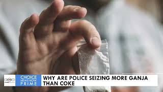 WHY ARE POLICE SEIZING MORE GANJA THAN COKE [upl. by Aneger]