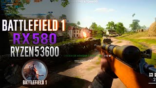 Battlefield 1  Ryzen 5 3600 Rx 580 8GB [upl. by Notserk594]