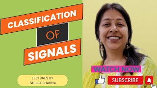 Classification of Signals Types of Signals Circuits amp systems [upl. by Assiron]