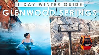 GLENWOOD SPRINGS Colorado ONE DAY WINTER Travel Guide  BEST Things to Do Eat amp See [upl. by Eniamart]