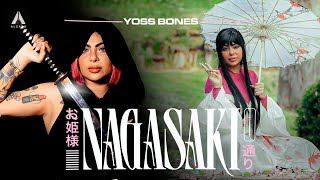 Yoss Bones  Nagasaki [upl. by Adyan251]