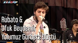 Rubato amp Ufuk Beydemir  Yolumuz Gurbete Düştü [upl. by Eibo645]