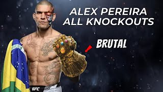 Alex Pereira  All Knockouts of the Brutal Monster [upl. by Jareen881]