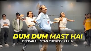 Dum Dum Mast hai  Full Class Video  Deepak Tulsyan Choreography  G M Dance Centre [upl. by Aseyt]