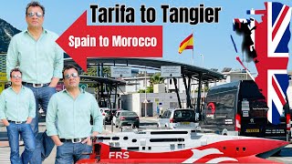 Tarifa to Tangier Ferry  Spain to Morocco  FRS Ferry Tangier [upl. by Scibert]