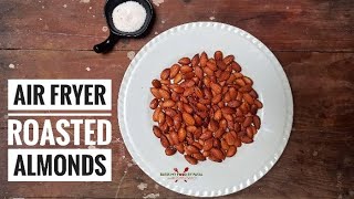 Air fryer roasted almonds  Salted roasted almonds in air fryer [upl. by Marget511]