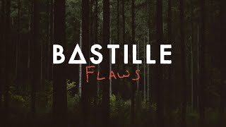 Bastille  Flaws Official Lyric Video [upl. by Angil45]