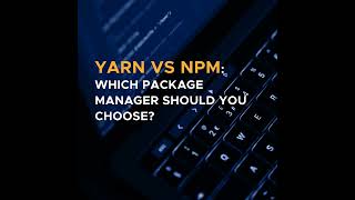 Yarn vs NPM Which Package Manager Should You Choose [upl. by Ellersick]