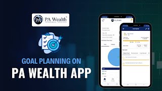 Goal Planning on the PA Wealth App  Unlock Your Financial Potential in Minutes [upl. by Anaujal]