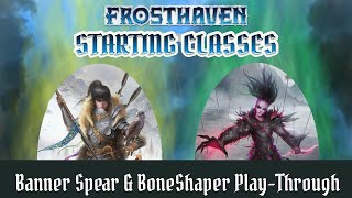 FROSTHAVEN Scenario 1 PlayThrough Banner Spear amp Boneshaper [upl. by Oflunra934]