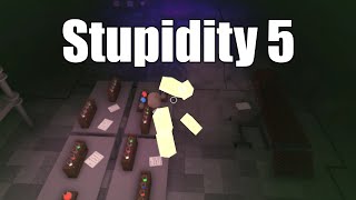 Stupidity 5  Rogue Lineage [upl. by Merriott686]