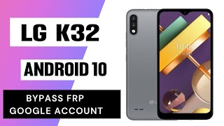 LG K32 FRP Bypass Android 10 Google Account Lock Remove 2023 [upl. by Ehcadroj]