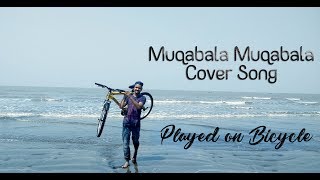 MUQABLA MUQABLA  COVER SONG  PLAYED ON BICYCLE  A R RAHMAN [upl. by Burch]