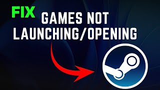 How To Fix Steam Games Not LaunchingOpening  Updated Guide [upl. by Najram]