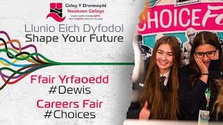 Shape Your Future Choices  Newtown College  Llunio Eich Dyfodol Dewis  Coleg Y Drenewydd [upl. by Attecnoc]