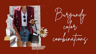 Burgundy Color Combos 15 Stylish Ways to Wear It [upl. by Katherine]