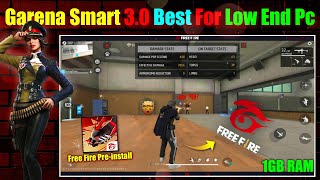 Garena Smart 30 Best For Free Fire Low End Pc  1GB Ram No Graphics Card 2024 [upl. by Heriberto]