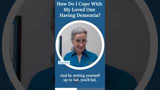 How Do I Cope With My Loved One Having Dementia [upl. by Airogerg707]