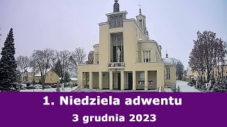 0312 g1800 1 Niedziela adwentu  Msza święta na żywo  NIEPOKALANÓW – bazylika [upl. by Anaimad]