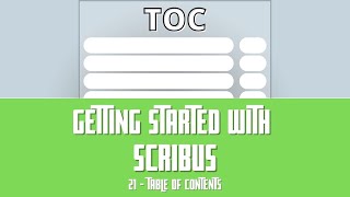 Getting Started with Scribus 21  Table Of Contents [upl. by Cid254]