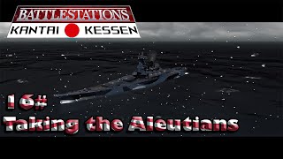 Battlestations Pacific Kantai Kessen Japan Campaign 15 Taking the Aleutians [upl. by Naryb]