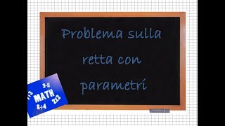 Problema sulla retta con parametri [upl. by Naujyt]