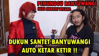 DUKUN BANYUWANGI KETAR KETIR ‼️ PESULAP MERAH MUSNAHKAN ISU DUKUN SANTET BANYUWANGI  ILMU MERAH [upl. by Eizzil]