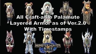 MH Rise All Craftable Palamute Layered Armor as of Ver20 with Timestamps [upl. by Akinot354]