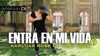 Zumba ENTRA EN MI VIDA  KARLOS ROSE FEAT TOBY LOVE  CNCO Cover  A SULU [upl. by Llehsal]