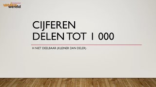 cijferen delen tot 1 000 H niet deelbaar kleiner dan deler 4 [upl. by Xyla222]