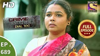 Crime Patrol Dial 100  Ep 689  Full Episode  11th January 2018 [upl. by Yblehs]