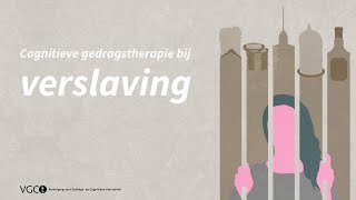 Cognitieve gedragstherapie cgt bij verslaving [upl. by Hnahc]