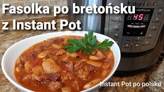 Fasolka po bretońsku z Instant Pot bez namaczaniaBaked lima beans without soakingpolish recipe [upl. by Nievelt]