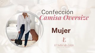 😍Vamos a Confeccionar una CAMISA OVERSIZE de mujer blusón [upl. by Nodlew]