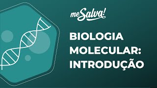 Biologia Molecular  Introdução  Biologia Básica  Me Salva Saúde [upl. by Kinzer]