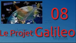 08 Galiléo et le positionnement par satellite [upl. by Epotimet]