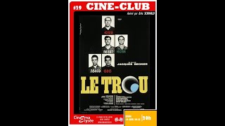 CinéClub 29  Le Trou de Jacques Becker 1960 [upl. by Odnomar113]