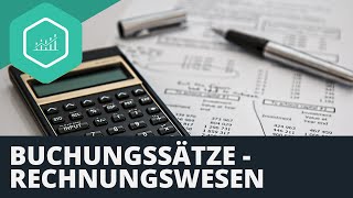 Buchungssätze  Beispielaufgaben zum Rechnungswesen [upl. by Htennek]