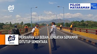 KEDIRI  Persiapan Uji Beban Jembatan Semampir Ditutup Sementara [upl. by Ingamar]