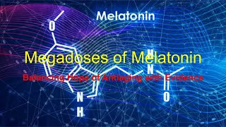 Megadosses of Melatonin Balancing Hope with Evidence health aging hypoxia melatonin skin [upl. by Shishko370]