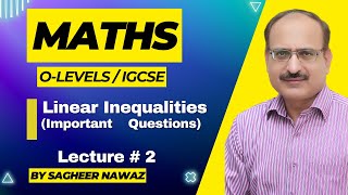 Linear inequalities  Important Questions I Maths I O LEVEL I IGCSE I Lecture 2 [upl. by Yalhsa]