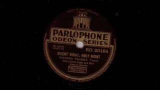 Stille Nacht heillige Nacht  Richard Tauber  Silent night holy night heilge heilige 78rpm [upl. by Hazaki]