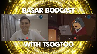 Basar Bodcast  With Tsogtoo [upl. by Royd8]