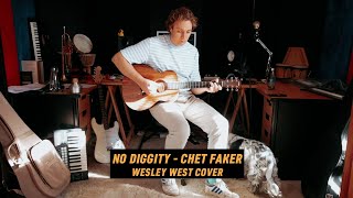 No Diggity  Chet Faker Wesley West Cover [upl. by Dolly749]