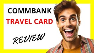 🔥 CommBank Travel Card Review A Convenient Multi Currency Option with Competitive Rates [upl. by Earleen]