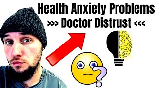 I Didn’t Trust Doctors  Hypochondriac  Health Anxiety Problems [upl. by Anerhs485]